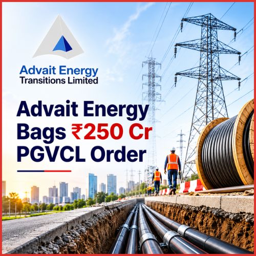 Advait Energy Transitions bags four PGVCL orders worth over Rs 250 crore for underground cabling in Gujarat-thumnail