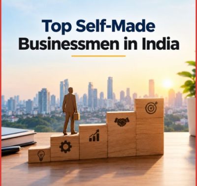 Top Self-Made Businessmen In India Who Started From Scratch-thumnail